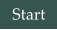 Start